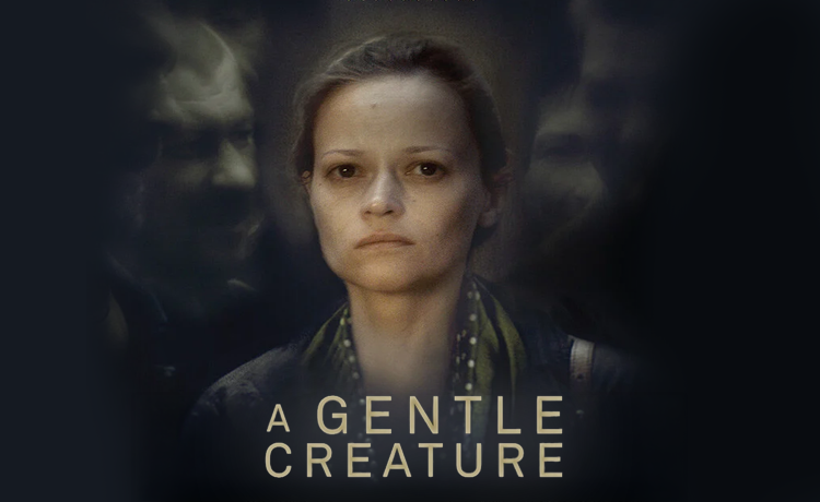 A Gentle Creature