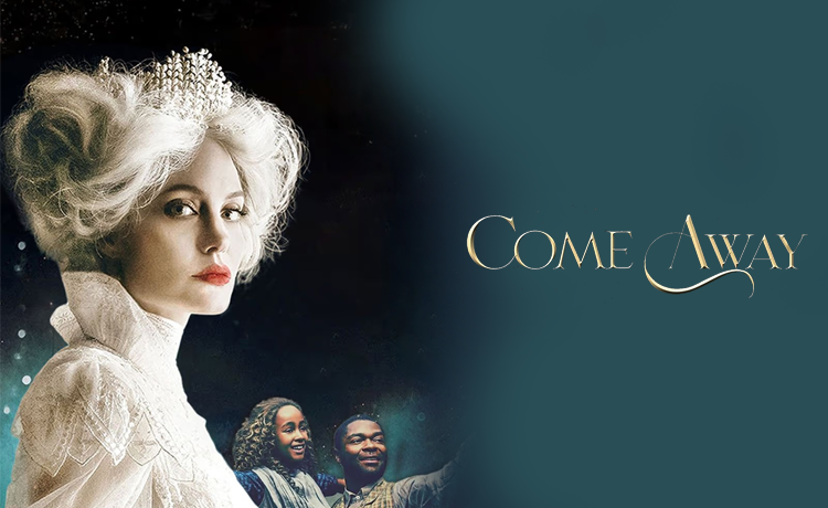 Come Away